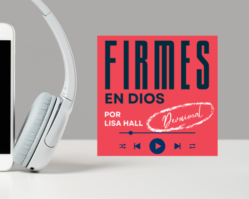 Firmes en Dios